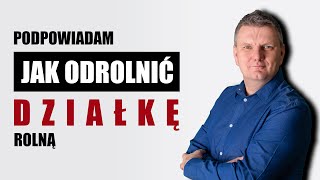 Jak odrolnić działkę rolną Jak przekształcić działkę rolną w budowlaną [upl. by Sachs108]