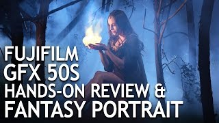 Fujifilm GFX 50S Handson Review and Fantasy Portrait [upl. by Favien]