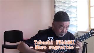 Takashi IWAGAMI  Mère regrettée [upl. by Ybbor192]