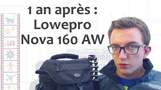 Sac photo Lowepro Nova 160 AW  1 an après [upl. by Anirres805]