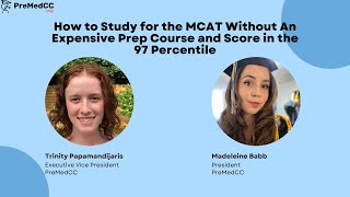 How to Study for the MCAT Without An Expensive Prep Course and Score in the 97th Percentile [upl. by Arlee]