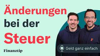 Das ändert sich bei der Steuer  Geld ganz einfach [upl. by Dercy]