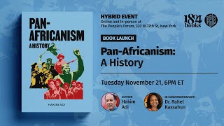 BOOK TALK PanAfricanism A History with Hakim Adi [upl. by Nnaeirelav]