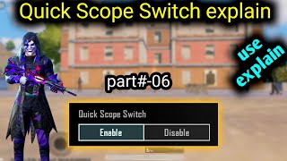 how to Quick Scope Switch setting PUBGbgmi Basic Controls use explain best feature [upl. by Schenck]