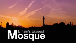 Channel 5 Inside Britains Biggest Mosque run by Ahmadiyya Muslims [upl. by Revilo296]