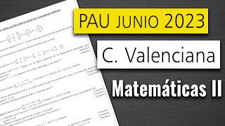 📘 Examen Selectividad PAU ▶ Comunidad Valenciana Junio 2023 ▶ Matemáticas II [upl. by Shelley]