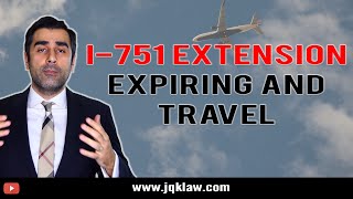 I751 Extension Expiring and Travel [upl. by Moya]