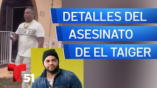 Revelan nuevos detalles del asesinato de El Taiger [upl. by Asare]