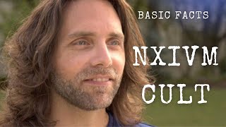 The Basic Facts About the NXIVM Cult [upl. by Etnaed]