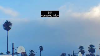 joji  unsaved info slowed [upl. by Nanis526]