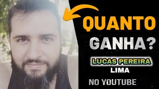 Quanto ganha LUCAS PEREIRA LIMA [upl. by Apfel]