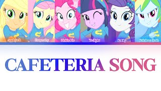 My Little Pony  Equestria Girls  Cafeteria Song Lyrics [upl. by Llenaej]