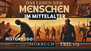 Geschichte Mittelalter Hörbuch Teil 13 spannend und sachlich erzählt [upl. by Dehlia]