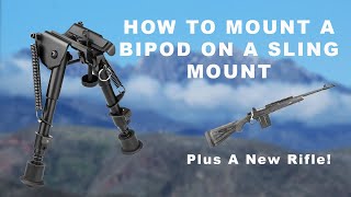 How to Mount a Bipod on A Sling Mount  Plus New Rifle Showcase [upl. by Atnamas]