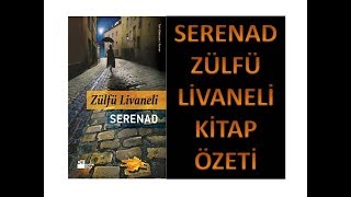 SERENADZÜLFÜ LİVANELİ KİTAP TANITIMI amp ÖZETİ [upl. by Xino]