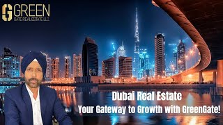 Dubai Real Estate Your Gateway to Growth with GreenGate [upl. by Malti]