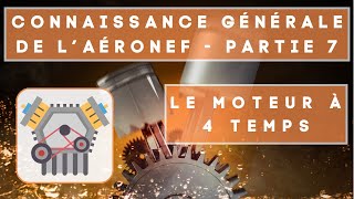 LE MOTEUR À 4 TEMPS  CGA 7 [upl. by Ravid]