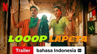 Looop Lapeta dengan subtitle  Trailer bahasa Indonesia  Netflix [upl. by Aneeg]