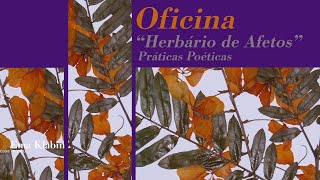 Herbário de afetos  Oficinas [upl. by Serafine]