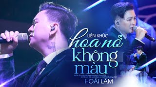 Liên Khúc Hoài Lâm  Hoa Nở Không Màu  Rất Buồn  LK Cảm Xúc Nhất Của Hoài Lâm [upl. by Nivej]