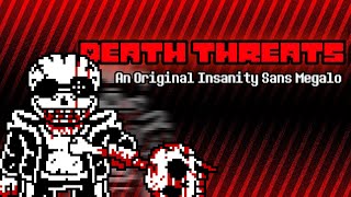 Death Threats An Original Insanity Sans Megalo MIDI [upl. by Dao]