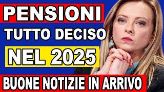 ULTIMORA PENSIONI 2025 CONFERMATE 🚀 GRANDI NOVITÀ IN ARRIVO – ECCO COME CAMBIERÀ LA TUA PENSIONE [upl. by Imef]