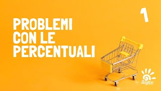 Problemi con le percentuali  1 [upl. by Ahseital151]