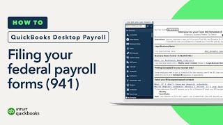 How to file your federal payroll forms 941 with QuickBooks Desktop Payroll Enhanced [upl. by Eatnahc864]