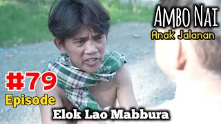 Ambo Nai Episode 79 Anak Jalanan  Elok Lao Mabbura  Balik Layar  Komedi Bugis Viral [upl. by Krystalle14]