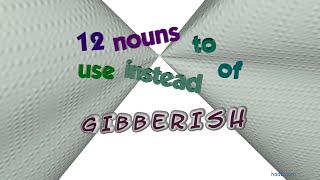 gibberish  12 nouns with the meaning of gibberish sentence examples [upl. by Thynne]