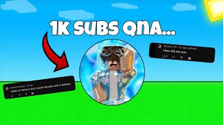 🫠 1k Subscriber QnA… [upl. by Itnaihc]