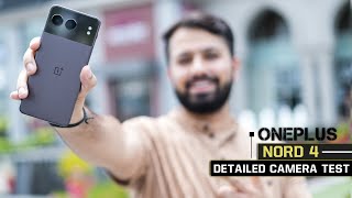 OnePlus Nord 4 Detailed Camera Test By a Pro Photographer  Sahil Dhalla 20 Hindi [upl. by Euqina]