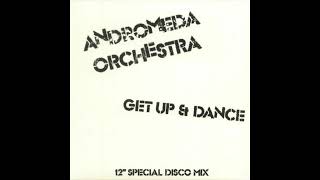 Andromeda Orchestra  Get Up Dance Nick The Record mix [upl. by Jojo220]