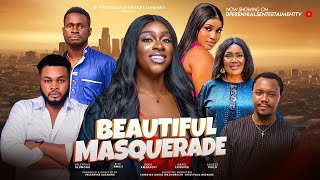 BEAUTIFUL MASQURADE  Latest Nigerian Movie 2024 [upl. by Sudnor]