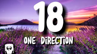 One Direction  18 lyrics [upl. by Martsen]