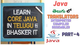 Translators in Java Telugu Part 4 Interpreter Compiler Assembler [upl. by Jutta]