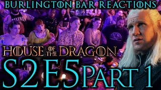 Daemon WTF  S2x5 House of the Dragon  Burlington Bar Reaction Part 1 [upl. by Reema15]