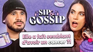 Elle a fait semblant davoir un cancer   SIP amp GOSSIP 3 ft Amine [upl. by Ecirtnahc]