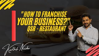 How to Franchise your Business  QSR Quick Service Restaurant  Case Study  Franchise Business KFC [upl. by Egoreg160]