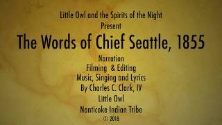 Chief Seattles Words 1855 [upl. by Bradly]