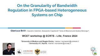 WCET24 On the Granularity of Bandwidth Regulation in FPGAbased Heterogeneous Systems on Chip [upl. by Venetia]