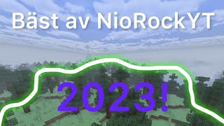 Bäst av NioRockYT 2023 [upl. by Ynnej]