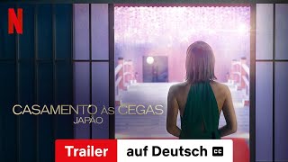 Love Is Blind Japan Staffel 1 mit Untertitel  Trailer auf Deutsch  Netflix [upl. by Wenoa]