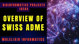 SWISS ADME Overview of SWISS ADME  Pharmacokinetics for Drug Design Bioinformatics Projects Idea [upl. by Alwitt956]