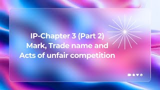 chapter 3 Part 2 Mark trade name and acts of unfair competition [upl. by Yenahc]