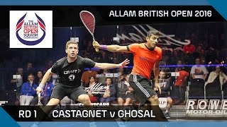 Squash Castagnet v Ghosal  Allam British Open 2016  Mens Rd 1 Highlights [upl. by Yacov]