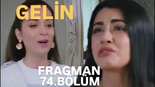 GELİN 74BÖLÜM FRAGMANI [upl. by Mikol]