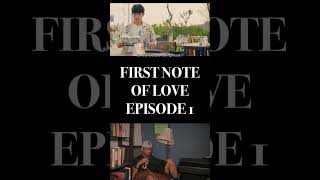 FIRST NOTE OF LOVE EPISODE 1 REACTION [upl. by Ayaladnot]