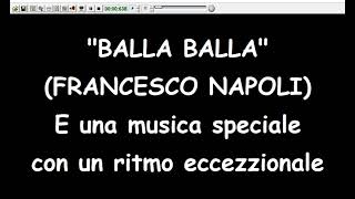 Francesco Napoli  Balla balla Karaoke Devocalizzata [upl. by Adnorahs]