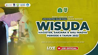 Wisuda Periode 2 Tahun 2022 Universitas Islam Riau [upl. by Lennie500]